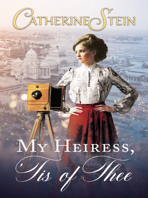 cover image of My Heiress, 'Tis of Thee